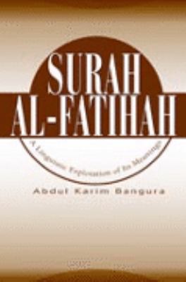 Surah Al-Fatihah Linguistic Exploratio  2004 9780595308552 Front Cover
