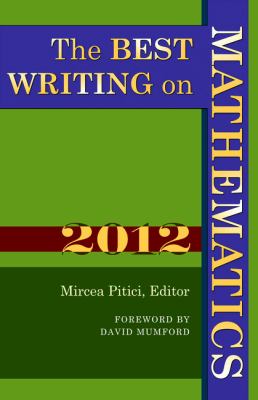Best Writing on Mathematics 2012   2013 9780691156552 Front Cover