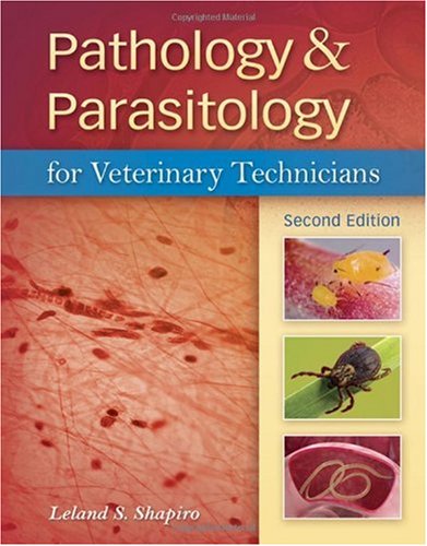 Pathology and Parasitology for Veterinary Technicians  2nd 2010 (Revised) 9781435438552 Front Cover