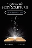 Exploring the Holy Scriptures The Back to Basics Series N/A 9781440164552 Front Cover