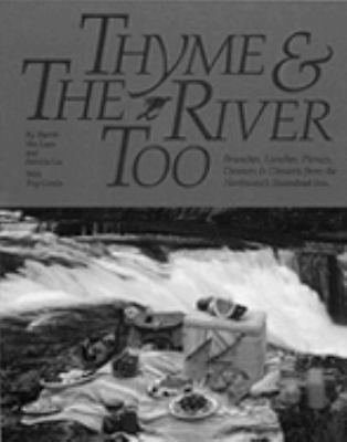 Thyme and the River Too Brunches, Lunches, Picnic  1993 9781558681552 Front Cover