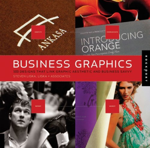 Business Graphics 500 Designs That Link Graphic Aesthetic and Business Savvy  2009 9781592535552 Front Cover