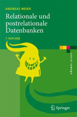 Relationale Und Postrelationale Datenbanken:   2010 9783642052552 Front Cover