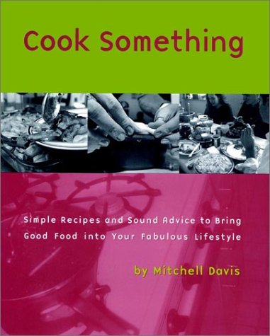 Cook Something   1997 9780028612553 Front Cover
