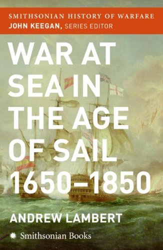 War at Sea in the Age of Sail (Smithsonian History of Warfare)  N/A 9780060838553 Front Cover