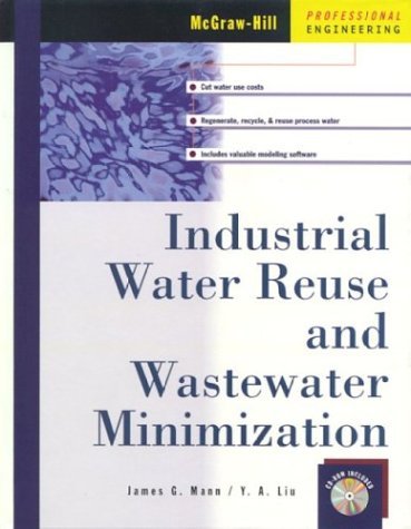 Industrial Water Reuse and Wastewater Minimization   1999 9780071348553 Front Cover