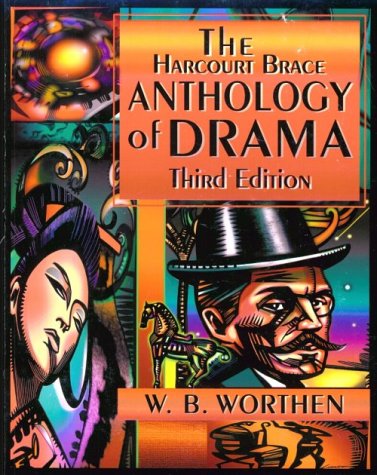 Harcourt Brace Anthology of Drama  3rd 2000 9780155080553 Front Cover