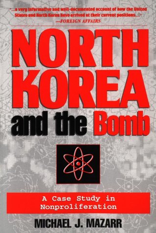 North Korea and the Bomb A Case Study in Nonproliferation  1997 (Revised) 9780312164553 Front Cover