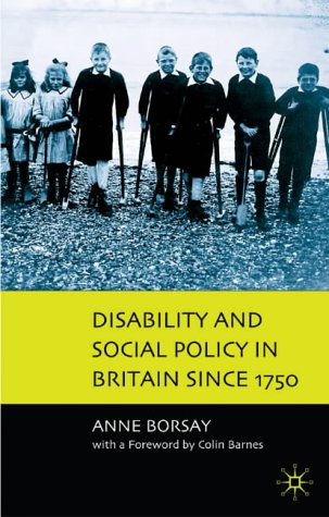 Disability and Social Policy in Britain Since 1750 A History of Exclusion  2005 9780333912553 Front Cover