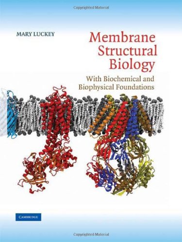 Membrane Structural Biology With Biochemical and Biophysical Foundations  2008 9780521856553 Front Cover