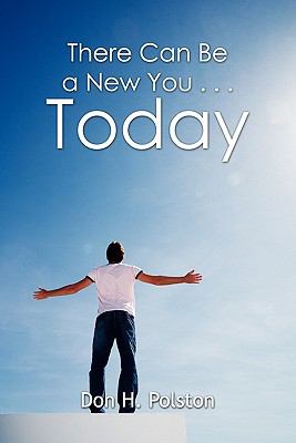 There Can Be a New You Today N/A 9780557682553 Front Cover