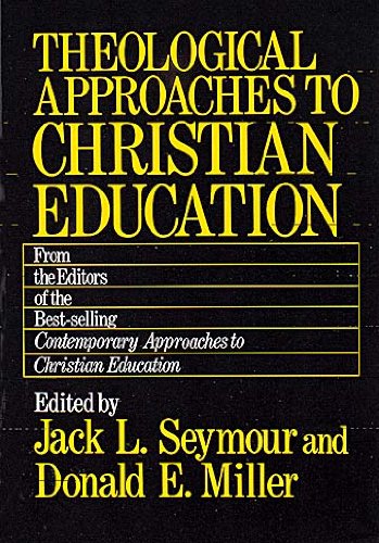 Theological Approaches to Christian Education  N/A 9780687413553 Front Cover