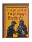 Rap and Hip Hop : The Voice of a Generation  1999 9780823918553 Front Cover