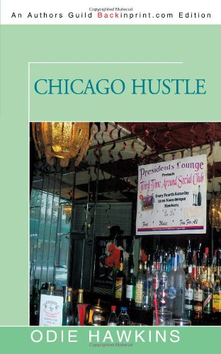 Chicago Hustle   2012 9781450249553 Front Cover