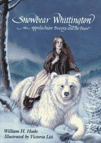 Snowbear Whittington : An Appalachian Beauty and the Beast N/A 9780027443554 Front Cover