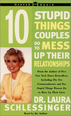 Ten Stupid Things Couples Do to Mess up Their Relationships Abridged  9780060000554 Front Cover