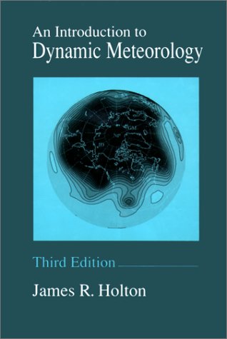 Introduction to Dynamic Meteorology  3rd 1992 9780123543554 Front Cover