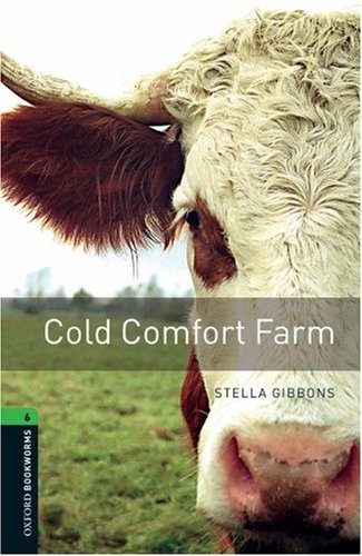 Cold Comfort Farm (Oxford Bookworms Library) N/A 9780194792554 Front Cover