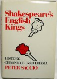 Shakespeare's English Kings : History, Chronicle, and Drama  1977 9780195021554 Front Cover