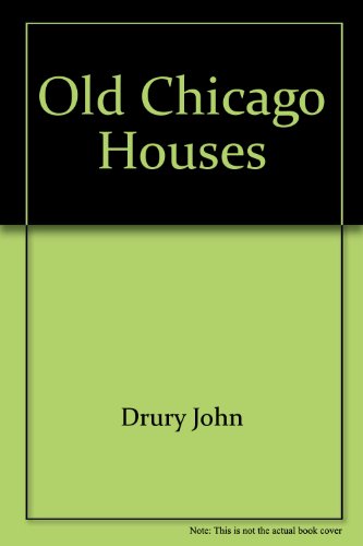 Old Chicago Houses N/A 9780226165554 Front Cover