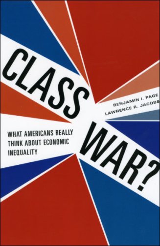Class War? What Americans Really Think about Economic Inequality  2009 9780226644554 Front Cover