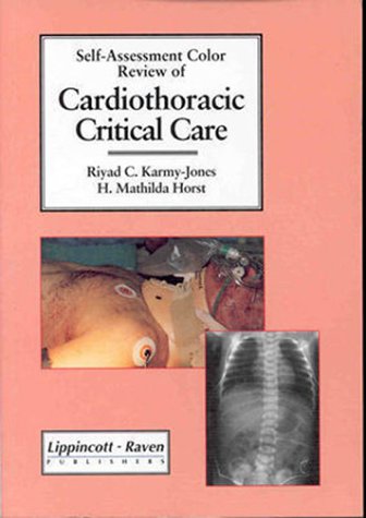 Self-Assessment Color Review of Cardiothoracic Critical Care N/A 9780316747554 Front Cover