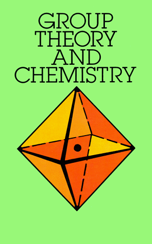 Group Theory and Chemistry   1993 (Revised) 9780486673554 Front Cover