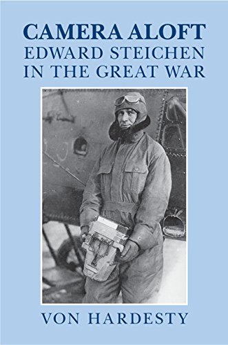 Camera Aloft - Edward Steichen in the Great War   2015 9780521820554 Front Cover