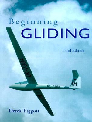 Beginning Gliding  3rd 2000 9780713641554 Front Cover