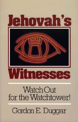 Jehovah's Witnesses Watch Out for the Watchtower! Reprint  9780801029554 Front Cover
