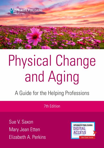 Physical Change and Aging: A Guide for Helping Professions  2021 9780826150554 Front Cover