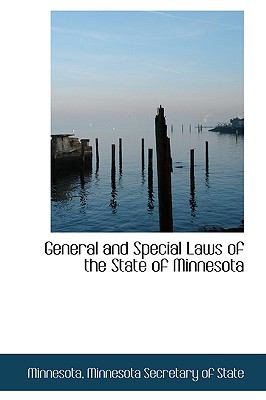 General and Special Laws of the State of Minnesota:   2009 9781103854554 Front Cover