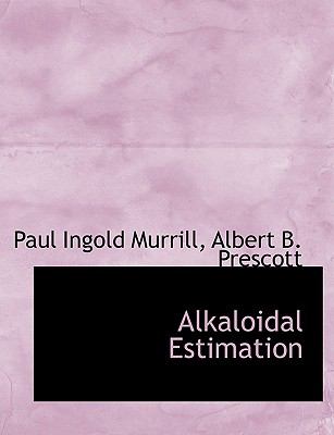 Alkaloidal Estimation N/A 9781113613554 Front Cover