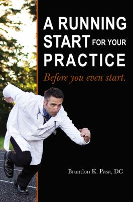 Running Start for Your Practice : Before You Even Start  2011 9781432761554 Front Cover