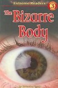 The Bizarre Body:  2008 9781439506554 Front Cover