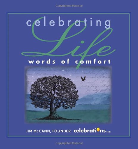 Celebrating Life Words of Comfort  2011 9781449406554 Front Cover
