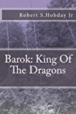 Barok King of the Dragons  Large Type  9781466207554 Front Cover