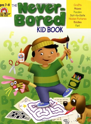 Never-Bored Kid Book Ages 7-8  Teachers Edition, Instructors Manual, etc.  9781596731554 Front Cover