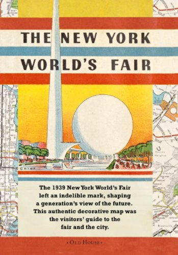 Map of the New York World's Fair How to Get There by Subway and Automobile  2013 9781908402554 Front Cover