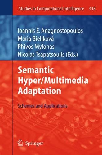 Semantic Hyper/Multimedia Adaptation Schemes and Applications  2013 9783642441554 Front Cover