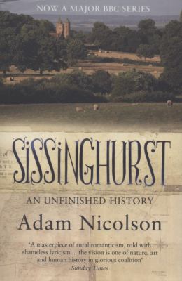 Sissinghurst An Unfinished History  2009 9780007240555 Front Cover