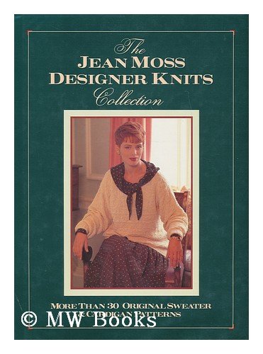 Jean Moss Designer Knits Collection  N/A 9780025875555 Front Cover