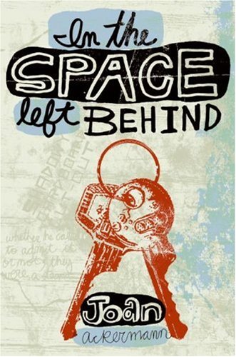 In the Space Left Behind   2007 9780060722555 Front Cover