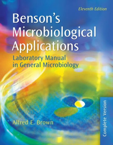 Benson's Microbiological Applications Laboratory Manual in General Microbiology, Complete Version 11th 2009 9780073522555 Front Cover