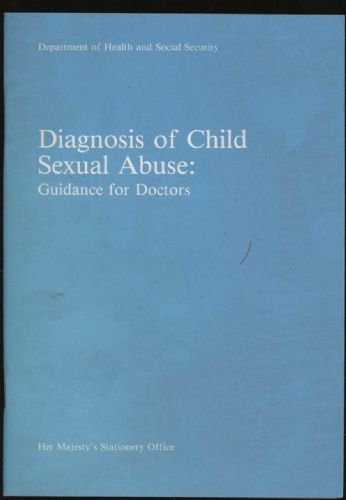 Diagnosis of Child Sexual Abuse Guidance for Doctors  1988 9780113211555 Front Cover