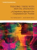 Treating Those with Mental Disorders A Comprehensive Approach to Case Conceptualization and Treatment  2015 9780133800555 Front Cover