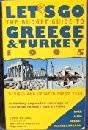 Let's Go, Greece and Turkey, 1995 : Including Cyprus, the Greek Islands and Cappadocia N/A 9780312115555 Front Cover