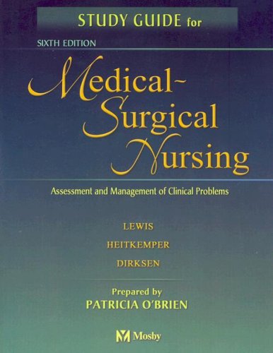 Study Guide for Medical-Surgical Nursing Assessment and Management of Clinical Problems 6th 2004 9780323018555 Front Cover