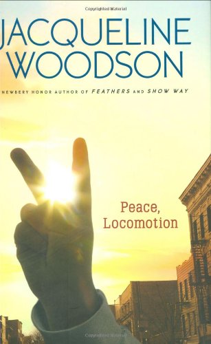 Peace, Locomotion   2009 9780399246555 Front Cover