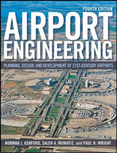 Airport Engineering Planning, Design, and Development of 21st Century Airports 4th 2011 9780470398555 Front Cover